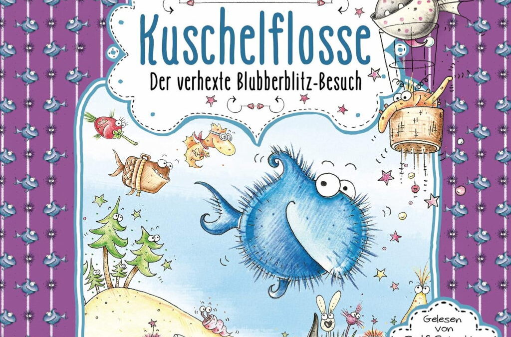 Rezension: Kuschelflosse – Der verhexte Blubberblitz-Besuch, Teil 6